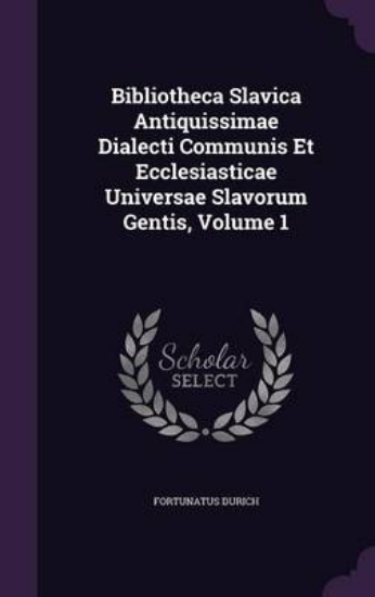 Picture of Bibliotheca Slavica Antiquissimae Dialecti Communi