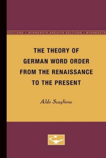 Picture of The Theory of German Word Order from the Renaissan