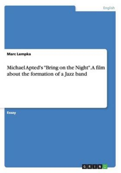 Picture of Michael Apted's Bring on the Night. A film about t