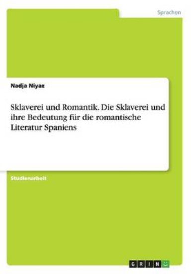 Picture of Sklaverei und Romantik. Die Sklaverei und ihre Bed