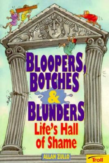 Picture of Bloopers, Botches & Blunders