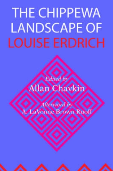 Picture of The Chippewa Landscape of Louise Erdrich