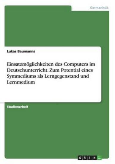 Picture of Einsatzmoeglichkeiten des Computers im Deutschunte