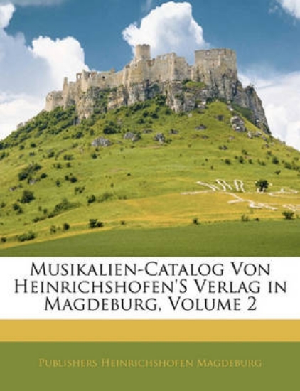 Picture of Musikalien-Catalog Von Heinrichshofen's Verlag in