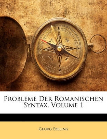 Picture of Probleme Der Romanischen Syntax, Volume 1