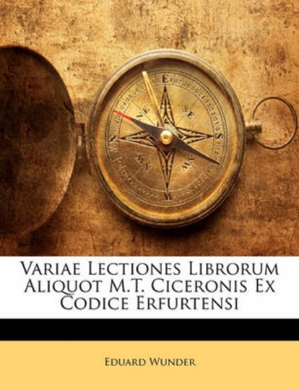 Picture of Variae Lectiones Librorum Aliquot M.T. Ciceronis E