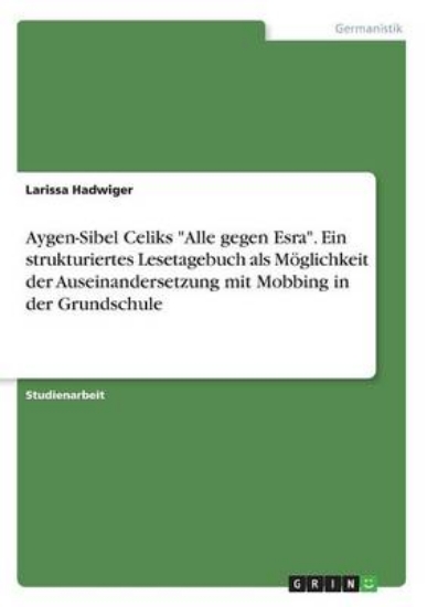 Picture of Aygen-Sibel Celiks Alle gegen Esra. Ein strukturie