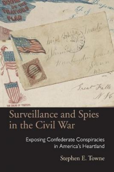 Picture of Surveillance and Spies in the Civil War