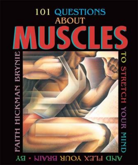 Picture of 101 Questions About Muscles