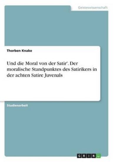 Picture of Und die Moral von der Satir'. Der moralische Stand