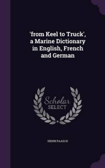 Picture of 'From Keel to Truck', a Marine Dictionary in Engli