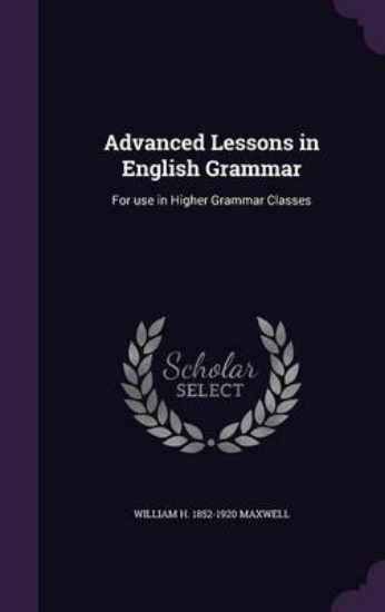 Picture of Advanced Lessons in English Grammar