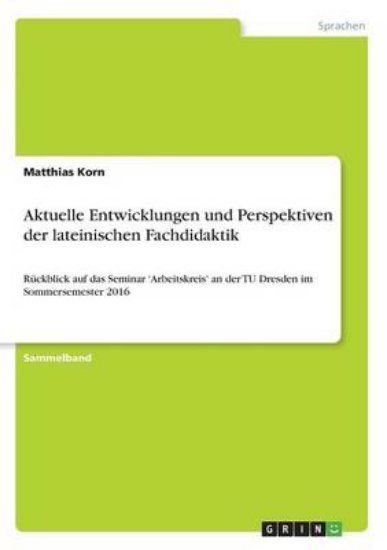 Picture of Aktuelle Entwicklungen und Perspektiven der latein