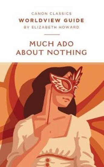 Picture of Worldview Guide for Much ADO about Nothing (Canon