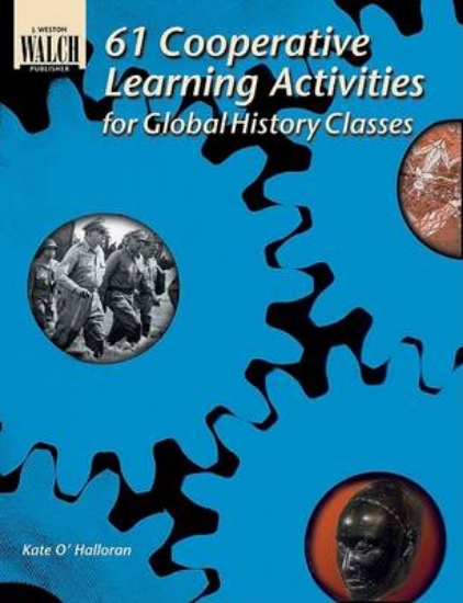 Picture of 61 Cooperative Learning Activities for Global Hist