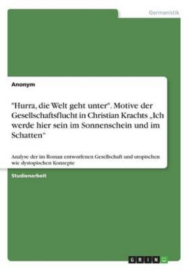 Picture of Hurra, die Welt geht unter. Motive der Gesellschaf