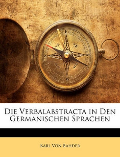 Picture of Die Verbalabstracta in Den Germanischen Sprachen