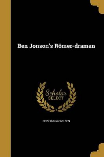 Picture of Ben Jonson's Romer-Dramen