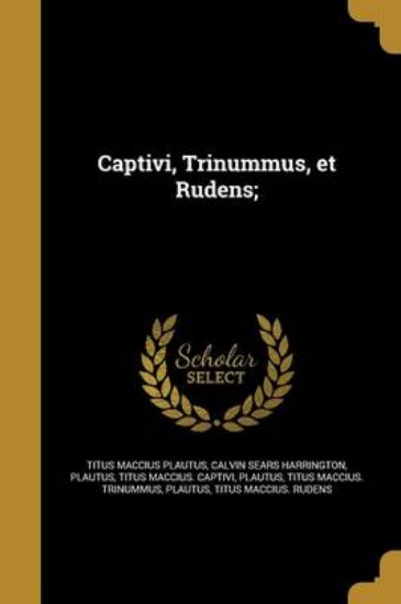 Picture of Captivi, Trinummus, Et Rudens;