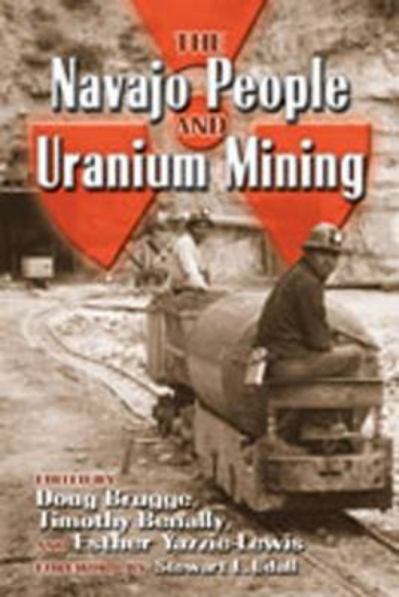 Picture of The Navajo People and Uranium Mining