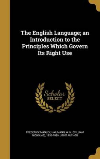 Picture of The English Language; An Introduction to the Princ