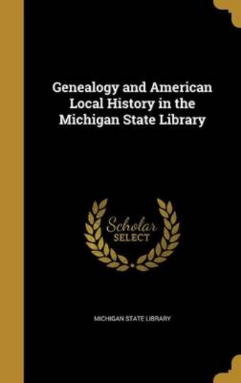 Picture of Genealogy and American Local History in the Michig