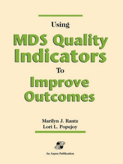 Picture of Using Mds Quality Indicators to Improve Outcomes