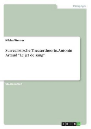 Picture of Surrealistische Theatertheorie. Antonin Artaud Le