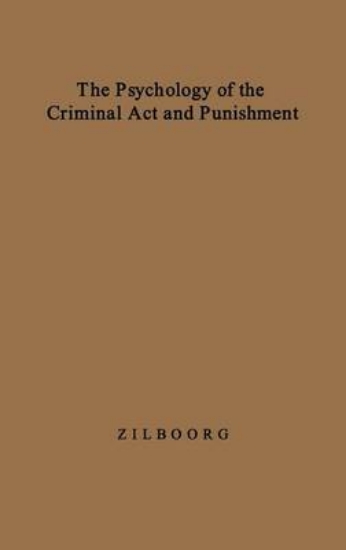 Picture of The Psychology of the Criminal Act and Punishment.