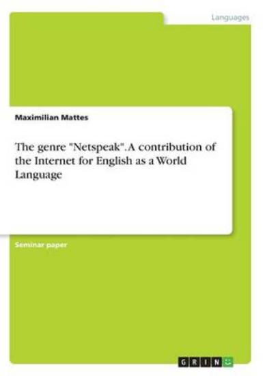 Picture of The genre Netspeak. A contribution of the Internet