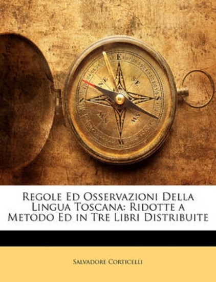 Picture of Regole Ed Osservazioni Della Lingua Toscana