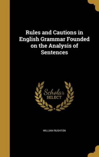 Picture of Rules and Cautions in English Grammar Founded on t