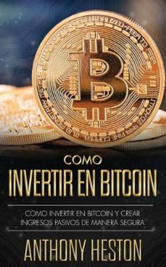 Picture of Como Invertir tu Dinero en Bitcoin