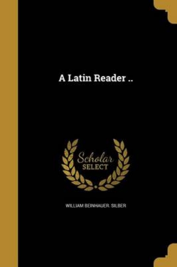 Picture of A Latin Reader ..