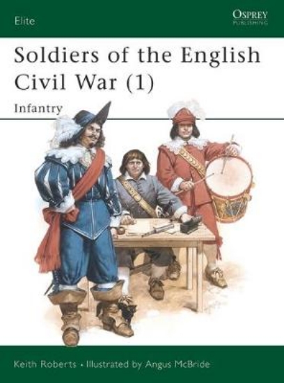 Picture of Soldiers of the English Civil War: Infantry v.1