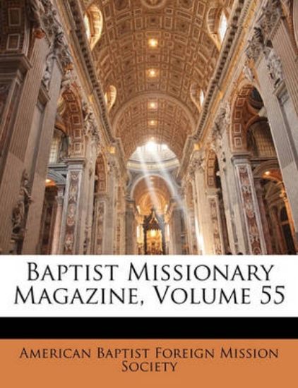 Picture of Baptist Missionary Magazine, Volume 55