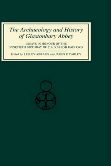 Picture of The Archaeology and History of Glastonbury Abbey -