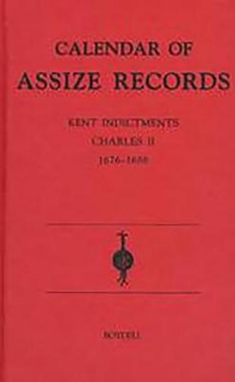 Picture of Calendar of Assize Records: Kent Indictments - Cha