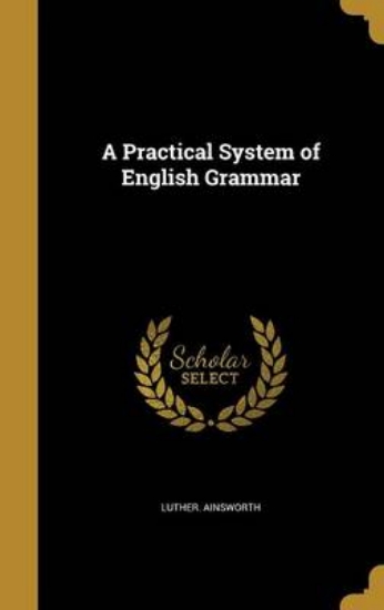 Picture of A Practical System of English Grammar