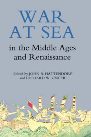 Picture of War at Sea in the Middle Ages and the Renaissance