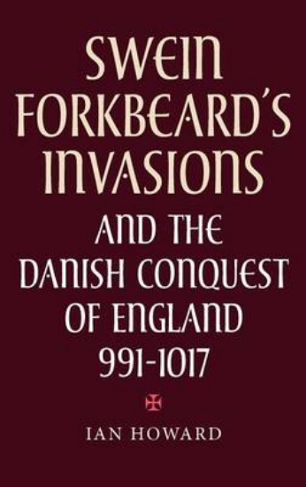 Picture of Swein Forkbeard`s Invasions and the Danish Conques