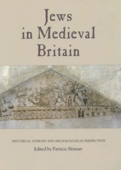 Picture of Jews in Medieval Britain - Historical, Literary an