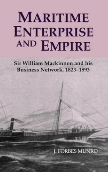 Picture of Maritime Enterprise and Empire - Sir William Macki