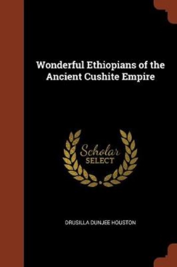 Picture of Wonderful Ethiopians of the Ancient Cushite Empire