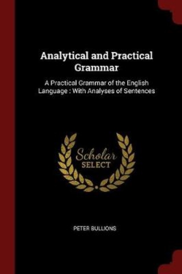 Picture of Analytical and Practical Grammar