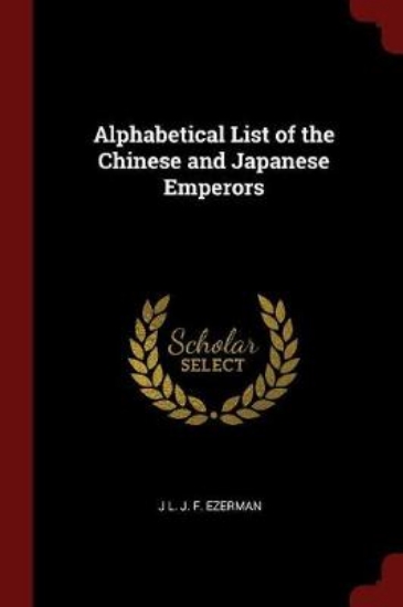 Picture of Alphabetical List of the Chinese and Japanese Empe