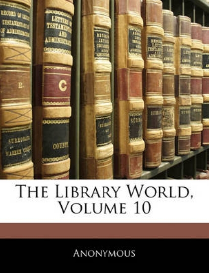 Picture of The Library World, Volume 10