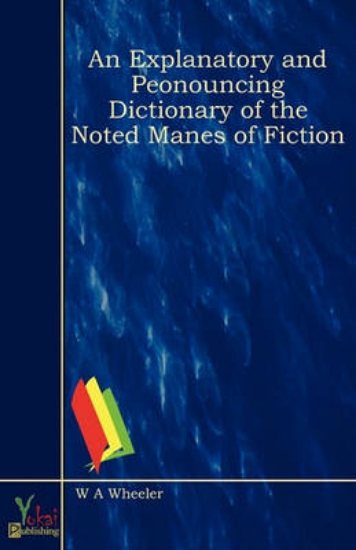 Picture of An Explanatory And Peonouncing Dictionary Of The N