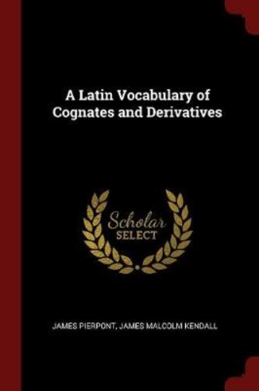 Picture of A Latin Vocabulary of Cognates and Derivatives