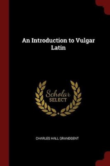 Picture of An Introduction to Vulgar Latin